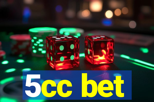 5cc bet